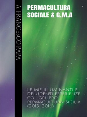 cover image of Permacultura Sociale & Gruppi di Mutuo-Aiuto